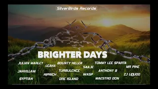 brighter days audio ft tommy lee sparta julian marley bounty killer jahvillani gyptian leaha more
