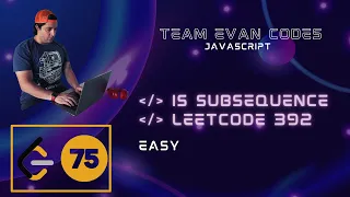 Is Subsequence LeetCode 392 JavaScript O N solution GitHub repo below LeetCode