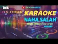 Download Lagu NAHA SALAH - KARAOKE ( CEU TARSIH )VERSI BAJIDOR || NADA COWO