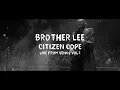 Download Lagu Citizen Cope - Brother Lee (Live) | Live From Venus Vol. 1