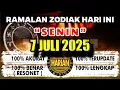 RAMALAN ZODIAK HARI INI SENIN 7 JULI 2025 LENGKAP DAN AKURAT