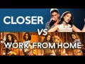 Lagu MASHUP - Closer vs Work From Home (Chainsmokers, Halsey, Fifth Harmony)