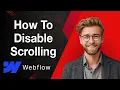 How To Disable Scrolling In Webflow When Full-Screen Menu Is Open 2025 Guide