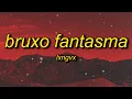 Download Lagu LXNGVX - BRUXO FANTASMA (Super Slowed)