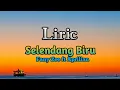 Download Lagu Selndang Biru-Fany Zee ft Aprilian√√Vocal√√ Liric