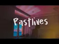 Download Lagu sapientdream - Pastlives (lyrics)