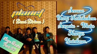 Download Musik Lirik Indonesia !!! PLANET BAND - DEMI DIRIMU _ ( Musik Hits Indie ) | MLBB MP3