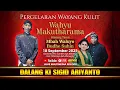 Download Lagu 🔴 LIVE WAYANG KULIT KI SIGID ARIYANTO - WAHYU MAKUTHARAMA - Feat Mbah WALUYO \u0026 SUHIN - 18 Sept 2025
