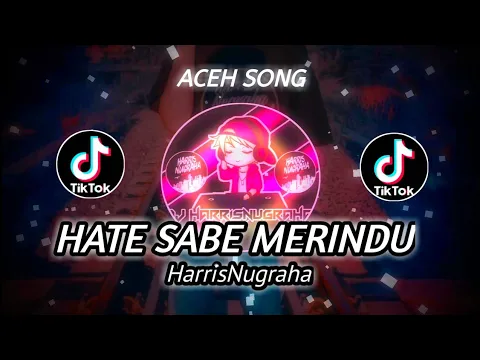 Download MP3 VIRALL DJ TIKTOK TERBARU! HATE SABE MERINDU - ( HarrisNugraha ) New Remix Original!