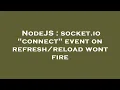 NodeJS socket io connect event on wont fire