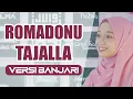 Lagu Romadonu Tajalla (Banjari Modern Version) - NURIN NABILA