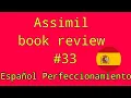 ASSIMIL USING SPANISH REVIEW ESPANOL PERFECCIONAMIENTO PART THIRTY THREE