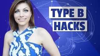 Type B Personality Traits - Be Productive Not Busy
