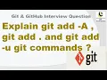 Explain git add - A git add and git add