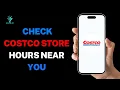 How to Check Costco Store Hours Near You
