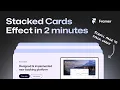 Stacked Cards Effect in Framer No-code tutorial