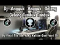 Download Lagu DJ ANGGUK ANGGUK GELENG GELENG TUNDUK TUNDUK 🎶 || DJ VIRAL TIK TOK TERBARU 2025 ‼️