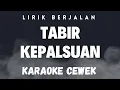 Download Lagu Karaoke tabir kepalsuan nada cewek 