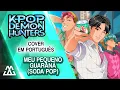 Download Lagu Meu pequeno guaraná(SODA POP) - Guerreiras do K-Pop (Cover em Português PT-BR)