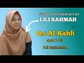 Download Lagu Lili rahmah surah Al-Kahfi (ayat 1-10) || lantunan qur'an sangat merdu