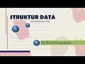 Matakuliah Struktur Data Pertemuan 6 Stack Tumpukan KONSEP DASAR STRUKTUR DATA