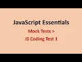 JS Coding Test 1 Mock Tests JavaScript Essentials NxtWave CCBP