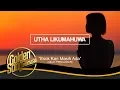 Download Lagu UTHA LIKUMAHUA - Esok Kan Masih Ada (Official Audio)
