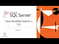 Case Sensitive Search in SQL Server