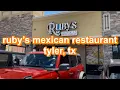 ruby s mexican restaurant in tyler tx