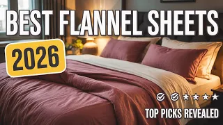 The Best Flannel Sheets Of 2026 Stay Warm Cozy All Winter Long