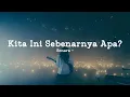 Lagu Sonara — Kita Ini Sebenarnya Apa? (Official Lyric Video) | Lagu LDR \u0026 HTS Paling Ngena