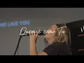 Download Lagu No One Like You (Legendado em Português) - UPPERROOM