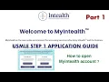 New USMLE Step 1 application guide Part 1 How to open myintealth account new old ECFMG user