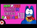 Download Lagu What if You Talked in Garten of Banban 8? (Parody)