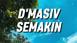 dmasiv semakin lirik 