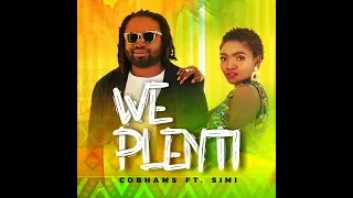 cobhams asuquo we plenti ft simi official video 