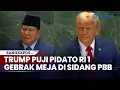 Lagu Trump Puji-puji Pidato Prabowo yang Gebrak Meja di Sidang PBB: My Friends, You Did a Great Job