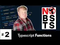 No BS TS - Typescript Functions