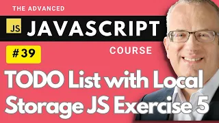 TODO List Exercise Local Storage Advanced - Master Javascript Basics in Lecture 39