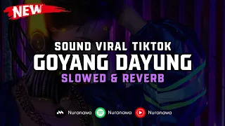 Download DJ Goyang Dayung ( Slowed \u0026 Reverb ) 🎧 MP3