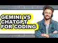 Gemini vs ChatGPT for Coding - Which Is Better