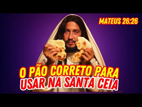 Download MP3 EXISTE UM PÃO CERTO PARA USAR NA CEIA DO SENHOR?