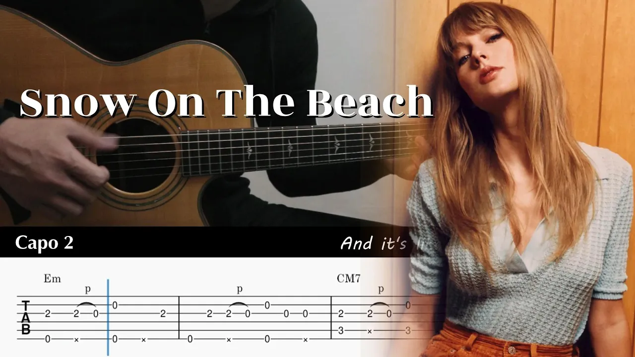 Snow On The Beach - Taylor Swift ft. Lana Del Rey - Fingerstyle Guitar TAB Chords