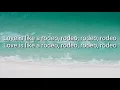 kane brown - like a rodeo (lyrics)