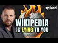 How Wikipedia lies to you Ashley Rindsberg on the internet s most powerful propaganda tool