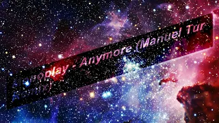 monoplay anymore manuel tur remix 