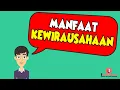 Download Lagu Manfaat Kewirausahaan | Peran Wirausaha | Produk Kreatif dan Kewirausahaan