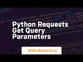 python requests get query parameters