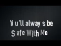 Megan Nicole   Safe With Me Lyrics
