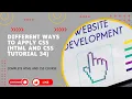 Different Ways to Apply CSS HTML and CSS tutorial 34 Complete course